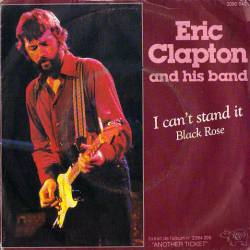 Eric Clapton : I Can't Stand It